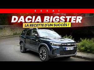 ESSAI DACIA BIGSTER : Pourquoi il cartonne ? Ses QUALITES et ses DEFAUTS !