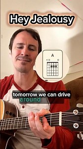 “Hey Jealousy” Guitar Chords