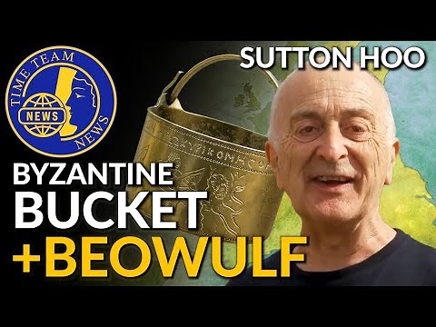 BYZANTINE BUCKET | BEOWULF | Sutton Hoo Special | Time Team News