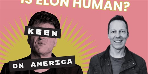 Is Elon Human? | Andrew Keen