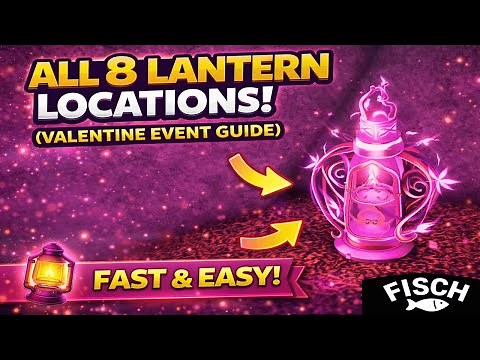How To Find ALL 8 Lanterns FAST In Fisch! | All 8 Lantern Locations In Fisch! | Roblox