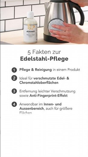 Edelstahl richtig pflegen: 5 Fakten zur JEMAKO Edelstahl‑Pflege