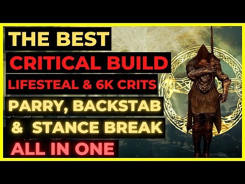 ELDEN RING - The Best CRITICAL HIT VAMPIRIC BUILD for EVERYTHING: PARRY, STANCE BREAK & BACKSTABS