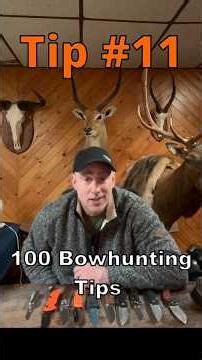 Bowhunting Tip #11: Don't use these knives for gutting a deer...use this instead!