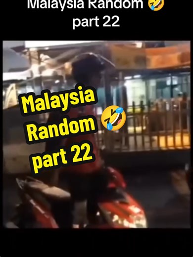Malaysia Random Moments 🤣 Part 22