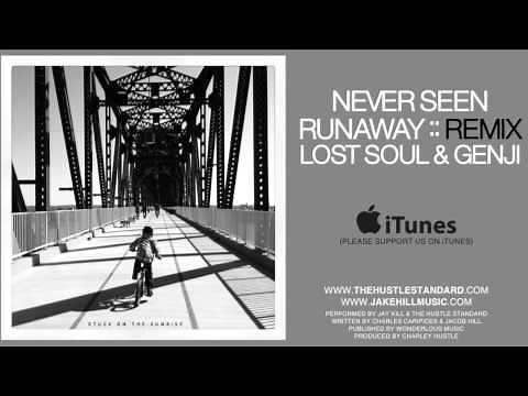 Jay Kill & The Hustle Standard :: NEVER SEEN RUNAWAY (Lost Soul & Genjo Mix)