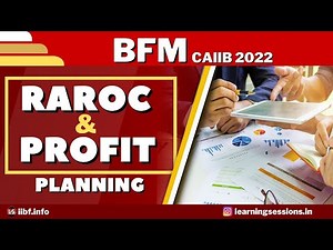 BFM FREE LIVE CLASS | RAROC AND PLANNING OF PROFIT | Bank Financial Management | CAIIB EXAM 2022