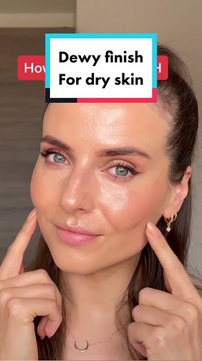 How to Achieve a Dewy Makeup Finish for Dry Skin