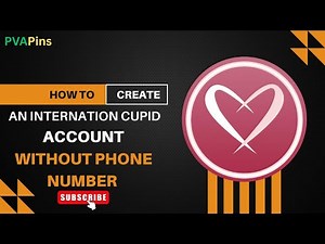 How to Create an International cupid Without Phone Number