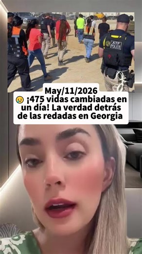 😢 ¡475 vidas cambiadas en un día! La verdad detrás de las redadas en Georgia 🚨 #migracion #deportacion #humanitariancrisis #Georgia #fyp #redadas #deportation