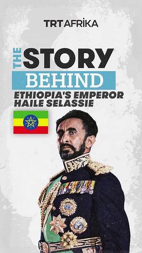 Emperor Haile Selassie: The Story of Ethiopia's Prominent Leader