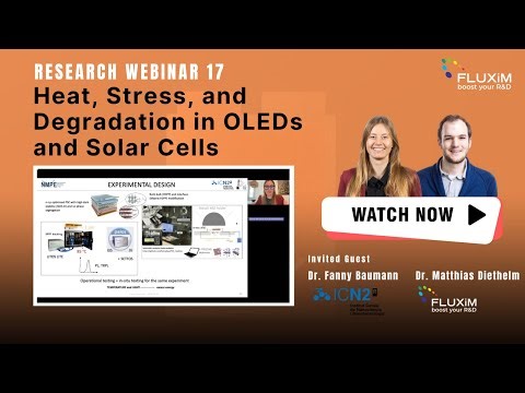 Webinar 17 Heat stress and degradation in OLEDs and Solar cells | Fluxim