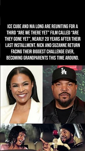 Ice Cube And Nia Long Are Reuniting For A Third Are We There Yet Movie! 🚗👶🔥