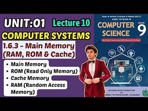Main Memory (RAM, ROM & Cache) | Chapter 1 Computer Systems | Class 9 Computer Science Federal 2025