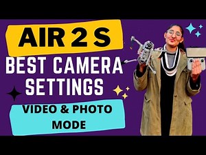 Air 2 S Best Camera Settings | Air 2 S Complete Video Settings |DJI Air 2 S Complete Camera Settings