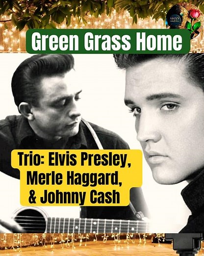 Elvis Trio - Green Green Grass Home - Johnny Cash - Merle Haggard #timelesstracks