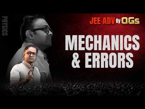 Mechanics and Errors | JEE Adv. 2026 Physics by OGs 🔥High Weightage Topics | ALLEN