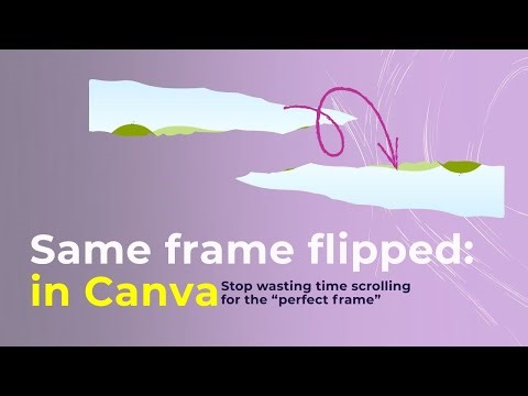 Canva Trick To Fix Unflippable Frames: Canva Tutorial