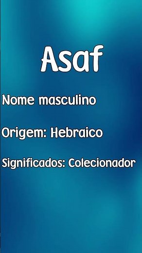 ASAF - SIGNIFICADO E ORIGEM DO NOME [SHORTS]