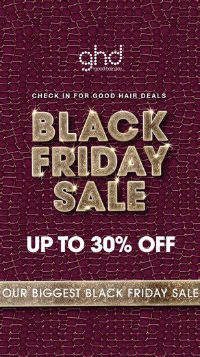 BLACK FRIDAY IS HERE! 🚨 The ghd® Black Friday sale is here! Shop our exclusive Black Friday offers with up to 30% off at ghdhair.com | ghd