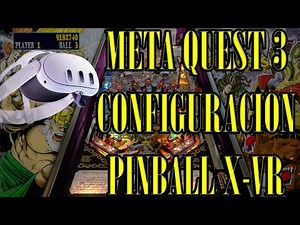 Visual Pinball X para Meta Quest 3 . Guía de instalación.