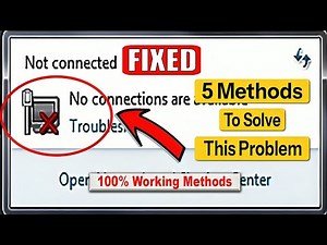 How to Fix "NOT CONNECTED No Connections Are Available" Windows 7 [SOLVED 100%]