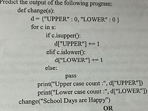Predict the output of the following program:def change(s):  ... | Filo