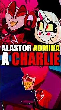 🚨 ALASTOR admires CHARLIE 💖 || HAZBIN HOTEL (SEASON 2)