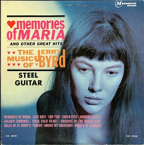 Jerry Byrd - Memories Of Maria And Other Great Hits - The Music Of Jerry Byrd