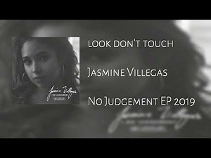 Jasmine Villegas - Look Don't Touch (Audio)
