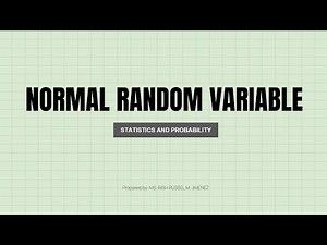 NORMAL RANDOM VARIABLE