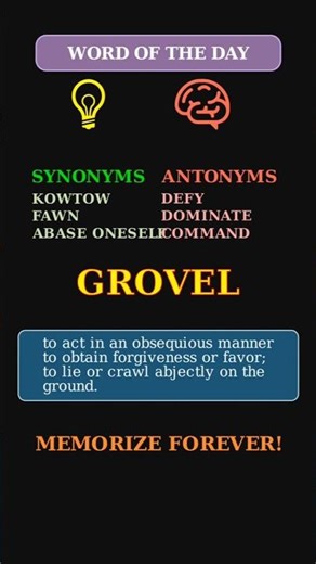 Grovel: The Word for Abject Humiliation 🐍🙇‍♂️ A Verb of Submission