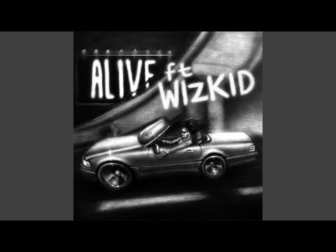 Alive (feat. Wizkid)