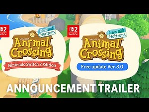 Animal Crossing: New Horizons – Switch 2 Edition & Free Update | Announcement Trailer