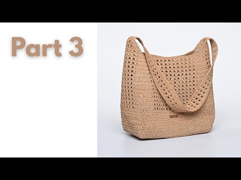 Crochet This Big Beautiful Raffia Bag: Part 3