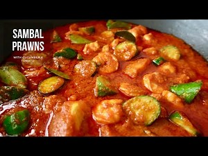 Delicious Prawns Sambal with Cucumber & Tomato | Sambal Udang