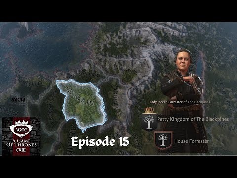 Last Lands, and Karhold- House Forrester| Ep. 15 | A Game of Thrones – A CK3 Mod