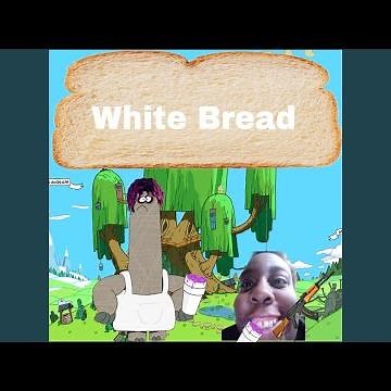 White Bread (feat. Slump AK)