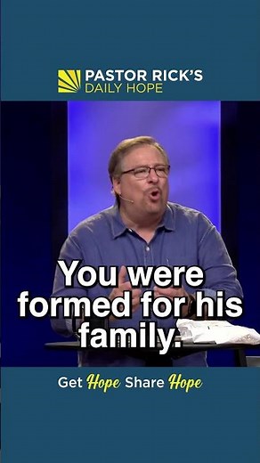 God Made You to Love You - Pastor Rick’s Daily Hope