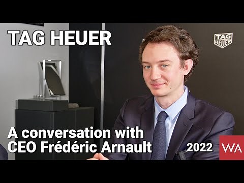 TAG HEUER. A lively conversation with 27-year-old CEO Frédéric Arnault.