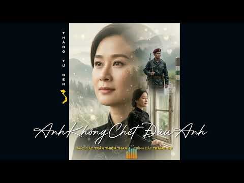 ANH KHÔNG CHẾT ĐÂU ANH (cover)
