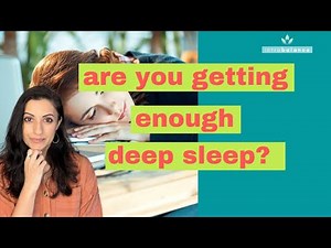 How to Get Deep Sleep | Deep Sleep Tips | Are You Getting Enough Deep Sleep