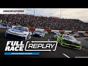 NASCAR Cup Series Full Race Replay: 2026 North Wilkesboro Speedway