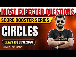 Circles | Most Expected Questions | Score Booster Series | Maths | Class 10 CBSE 2026 | Shimon Sir