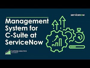 Management System for C-Suite at ServiceNow - Platform Analytics Academy - November 2nd, 2022