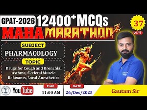 MAHA MARATHON- GPAT 2026 | Class-37 | Pharmacology- Drugs for cough, asthma, Anesthetics etc,.