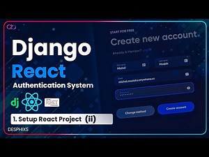 React Authentication System - Setup React Project - Part 1{ii} | Desphixs™