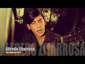 ALFREDO ZITARROSA - GUITARRERO VIEJO