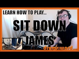 ★ Sit Down (James) ★ Drum Lesson PREVIEW | How To Play Song (David Baynton-Power)