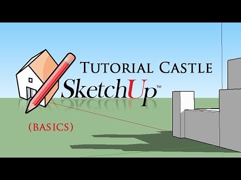 SketchUp: Medieval Castle (basic tutorial)